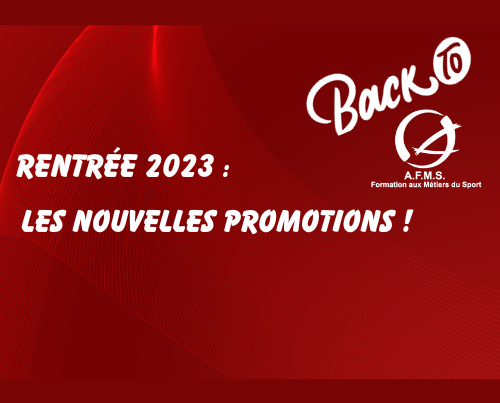 Rentrée 2023 chez l'AFMS : les nouvelles promotions
